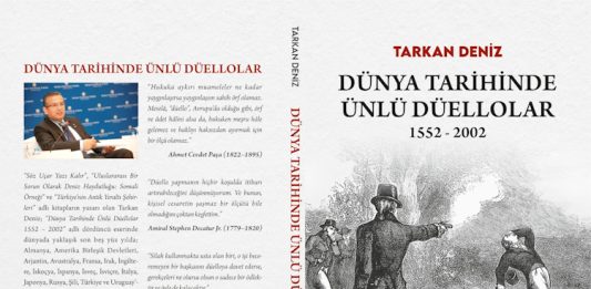 Tarkan DENİZ’in Yeni Kitabı, Dünya Tarihinde Ünlü Düellolar!.