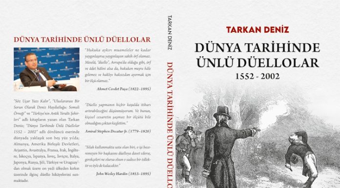 Tarkan DENİZ’in Yeni Kitabı, Dünya Tarihinde Ünlü Düellolar!.